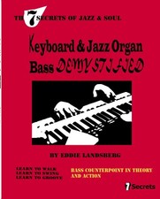 THE 7 SECRETS OF JAZZ  SOUL - KEYBOARD  JAZZ ORGAN BASS DEMYSTIFIED
