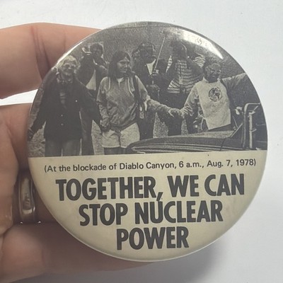 Vtg Together We Can Stop Nuclear Power Protest Campaign Button Pin Diablo 1978