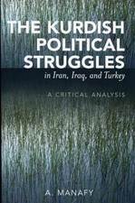 The Kurdish Political Struggles in Iran, - Paperback, by Manafy A. - Very Good
