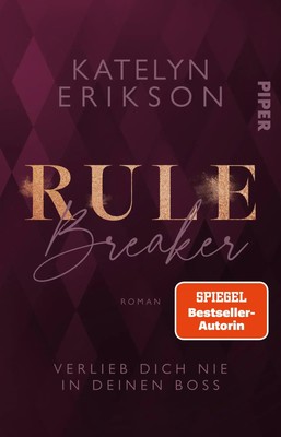 Rulebreaker - Verlieb dich nie in deinen Boss | Katelyn Erikson | Taschenbuch