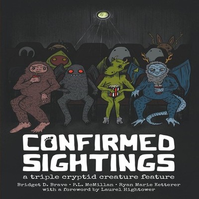 Confirmed Sightings A Triple Cryptid Creature Feature P.L. McMill