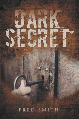 Dark Secret Fred Smith Taschenbuch Kartoniert / Broschiert Englisch 2019