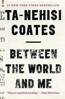 Between the World and Me: Notes on the First 150 Ye... | Buch | Zustand sehr gut