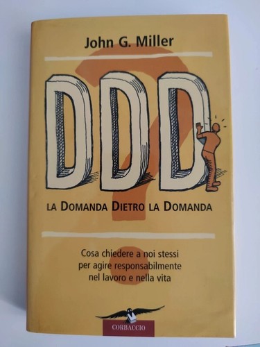 DDD La Domanda Dietro la Domanda - John G. Miller - Corbaccio 2005 - Foto 1 di 2