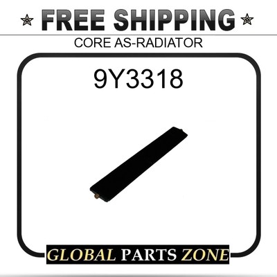 9Y3318 - CORE AS-RADIATOR 2W5541 3747491 9Y3318U for Caterpillar 