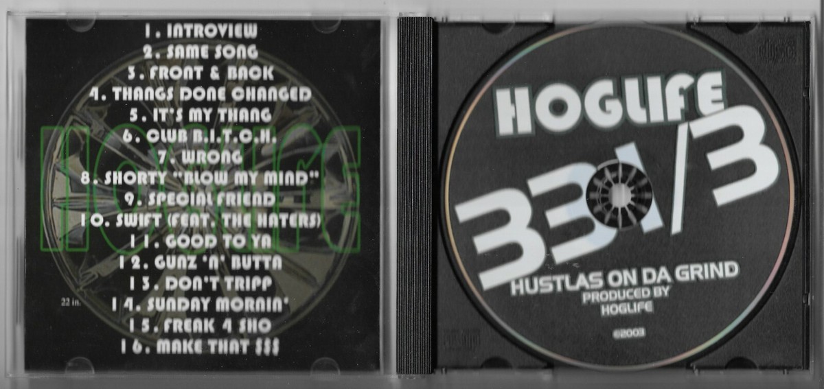 Hoglife - Hustlas On Da Grind * 2003 * Cali * Underground * Out Of