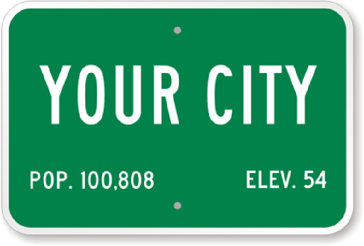Custom Your City Population Sign Your Wording Weatherproof Aluminum 12 ...