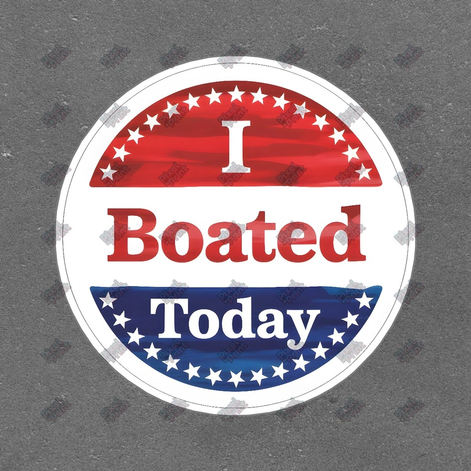 Patriotic I Boated Today Circular Sticker Perfect for Boating #8408
