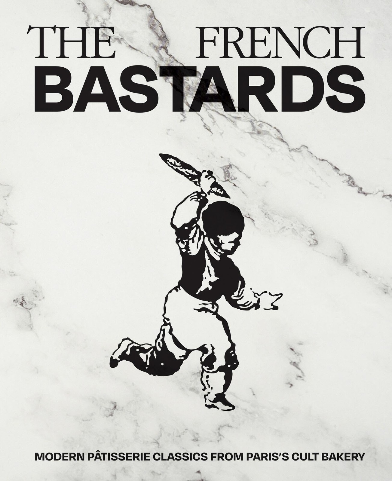 The French Bastards: Modern Ptisserie by French Bastards The (HB 2025) - Image 5