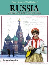 Russia: A Primary Source Cultural Guide (Primary Sources of World Cultures, ...