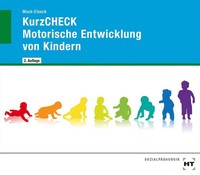 Kurzcheck Motorische Entwicklung Bei Kindern Anja Mock-Eibeck