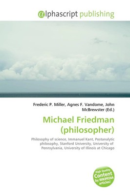 Frederic P. Miller (u. a.) | Michael Friedman (philosopher) | Taschenbuch (2026)