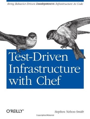 TEST-DRIVEN INFRASTRUCTURE WITH CHEF By Stephen Nelson-smith Excellent Condition