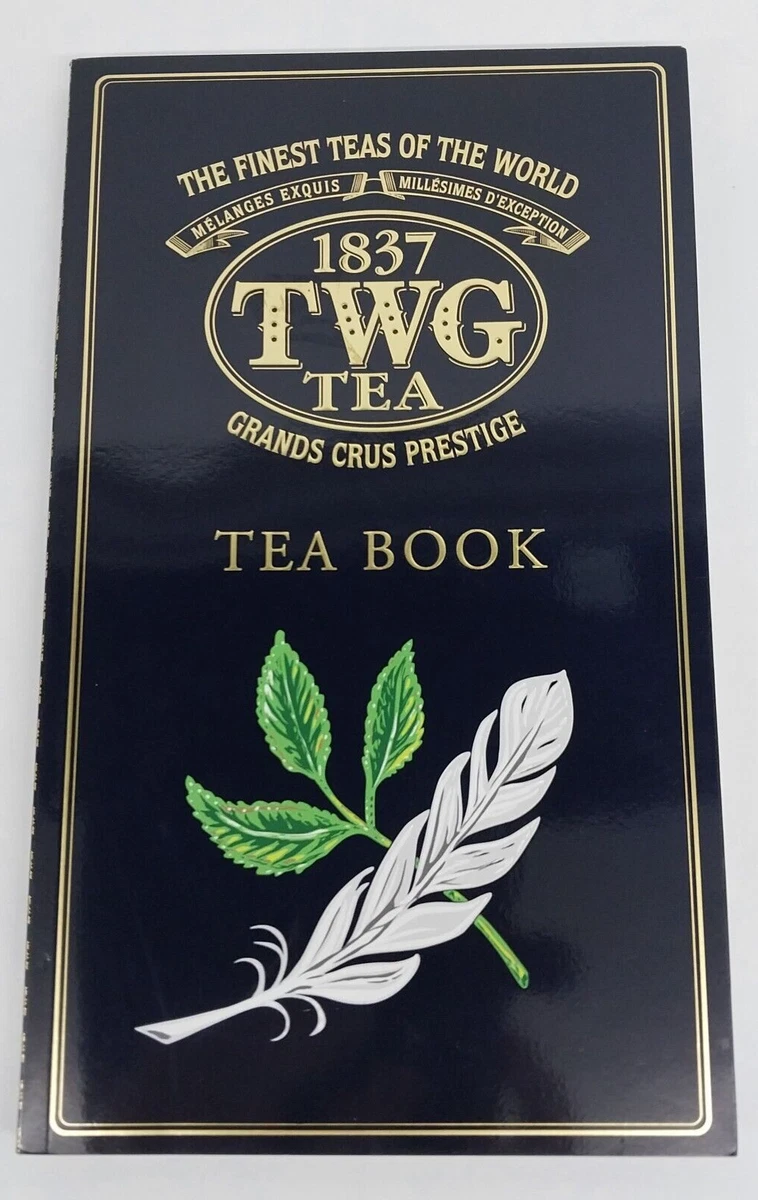 TWG Tea Book The Finest Teas of the World 1837 TWG Tea