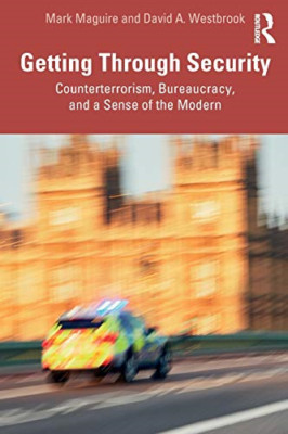 Getting Through Security: Counterterrorism, Bureaucracy - Paperback / softback N
