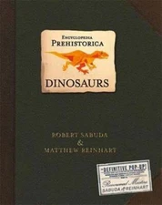 Encyclopedia Prehistorica Dinosaurs Pop-Up by Robert Sabuda: New