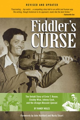 Fiddlers Fluch: Die unerzählte Geschichte von Ervin T. Rouse, Chubby Wise, Johnny Cash an