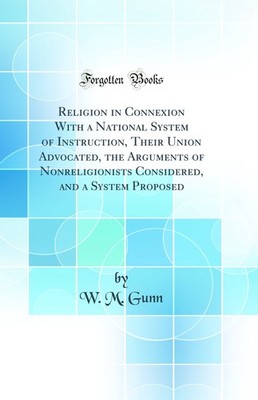 Religion in Connexion With a National System of Instruction, Their Union