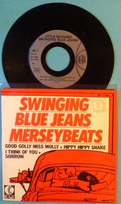 SWINGING BLUE JEANS - GOOD GOLLY MISS MOLLY / EASYBEATS - I THINK OF YOU - MINT