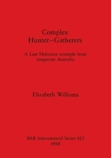 Elizabeth Williams Complex Hunter-gatherers (Paperback) (UK IMPORT)