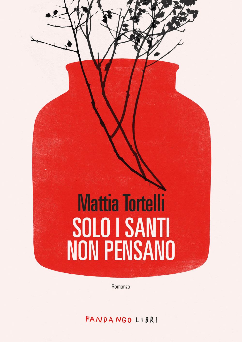 Libri Mattia Tortelli - Solo I Santi Non Pensano