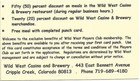 Wild West Casino - Cripple Creek, CO - PC9 Issue Paper Players Club — photo 2