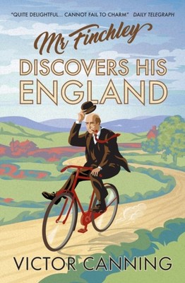Mr Finchley Discovers His England by Victor Canning PAPERBACK 9781788421614