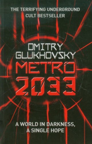 Metro 2033,Dmitry Glukhovsky- 9780575086258