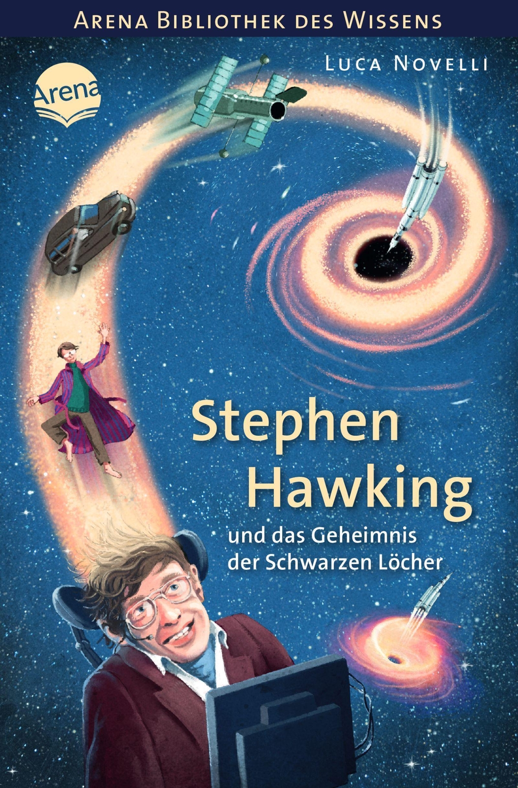 Stephen Hawking Und Das Geheimnis Der Schwarzen Löcher Luca Novelli