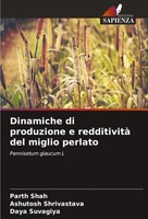 Dinamiche Di Produzione E Redditività Del Miglio Perlato Pennisetum Glaucum L
