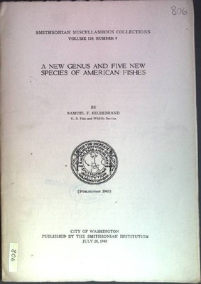 A new Genus and five new Species of American Fishes Smithsonian Miscellaneous Co