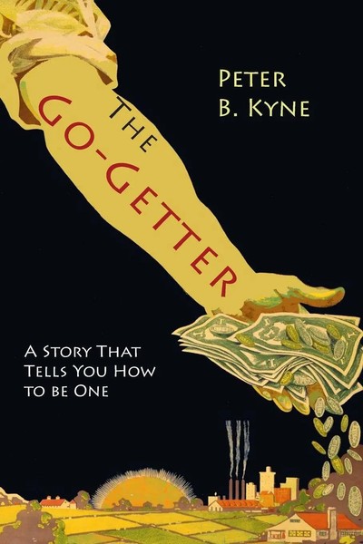 Peter B. Kyne | The Go-Getter | Taschenbuch | Englisch (2017)-image