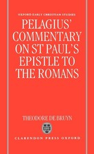 Pelagiuss Commentary on St Pauls Epistle to t...