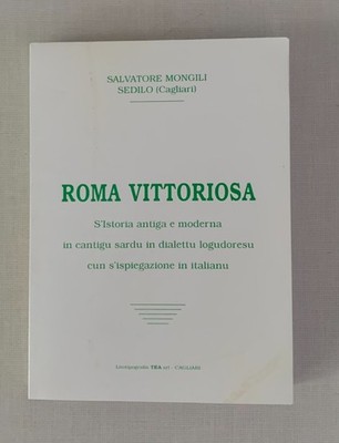 SALVATORE MONGILI - SIEGREICHES ROM - ALTE UND MODERNE GESCHICHTE IN CANTIGU SARDU