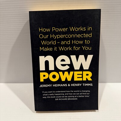 New Power by Jeremy Heimans & Henry Timms