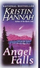 Angel Falls: A Novel - Mass Market Paperback By Hannah, Kristin - VERY GOOD