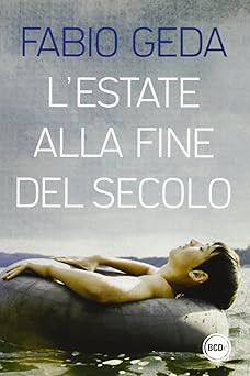 Der Sommer am Ende des Jahrhunderts Geda, Fabio