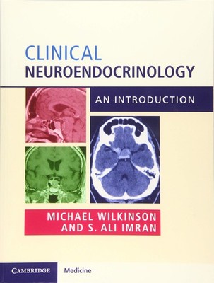 Clinical Neuroendocrinology: An Introduction by Wilkinson