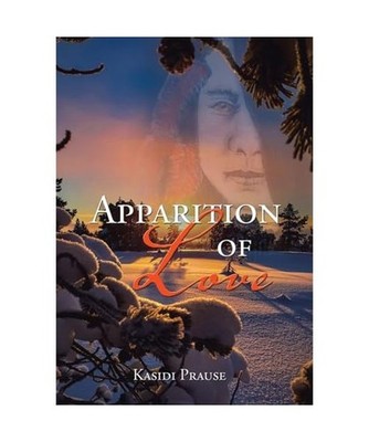 Apparition of Love, Prause, Kasidi