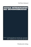 Soziale Determinanten Des Drogengebrauchs | Karl-Heinz Reuband | Taschenbuch