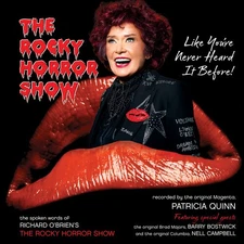 Patricia Quinn - The Rocky Horror Show Like You've Never Heard It Before! [New C