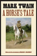 Horse's Tale, Paperback by Twain, Mark; Bradshaw, Charles C. (EDT); Fishkin, ...