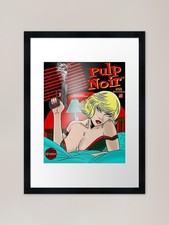 Pulp Noir� 55 The Blonde on the bed Framed Wall Art Poster Canvas Print Picture