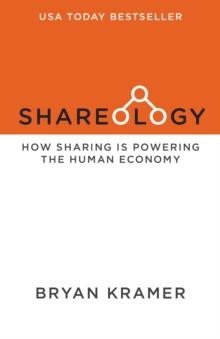 Shareology Bryan J Kramer Hardback Morgan James Publishing llc Bu