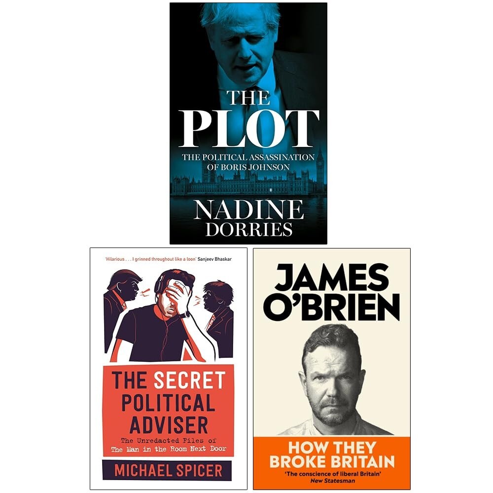The Plot ,The Secret Political Adviser ,How They Broke Britain 3 Books Set