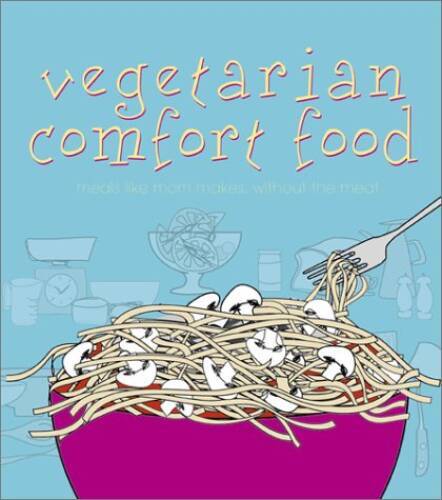 Vegetarian Comfort Food - Paperback By Warren, Jennifer - GOOD