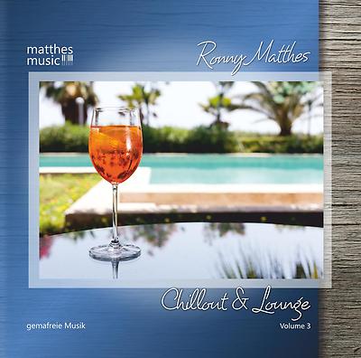 Chillout & Lounge, Vol. 3 [Gemafreie Musik CD | Ambiente, Jazz & Piano Lounge]