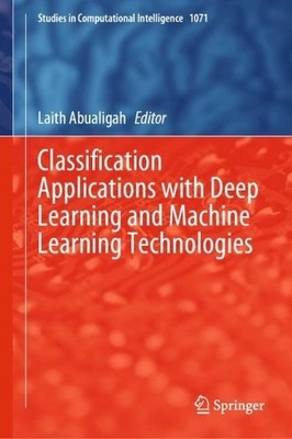 Classification Applications with Deep Learning and Machine Le... - 9783031175756