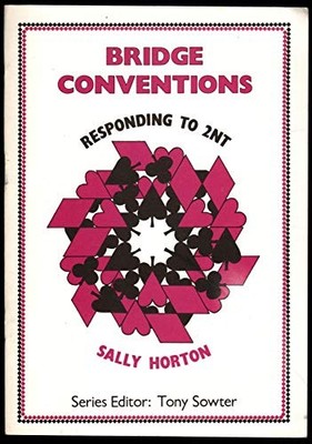 Responding to Two No Trumps (Bridge Conventions S.) - Horton, Sally