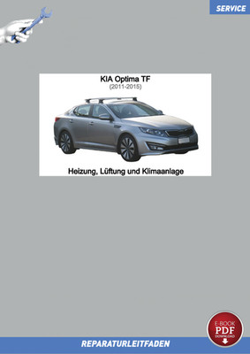 eBook KIA Optima TF (11-15) Reparaturanleitung Heizung Lüftung Klimaanlage